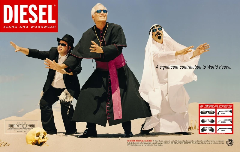 Diesel墨鏡廣告,藉由不同國家領袖隱藏政治含義,廣告標語寫著:「對於世界和平有著莫大的貢獻。」詼諧又幽默的語句強調墨鏡的遮陽效果,也留給消費者自行解讀圖文語意。 Diesel墨鏡廣告,藉由不同國家領袖隱藏政治含義,廣告標語寫著:「對於世界和平有著莫大的貢獻。」詼諧又幽默的語句強調墨鏡的遮陽效果,也留給消費者自行解讀圖文語意。