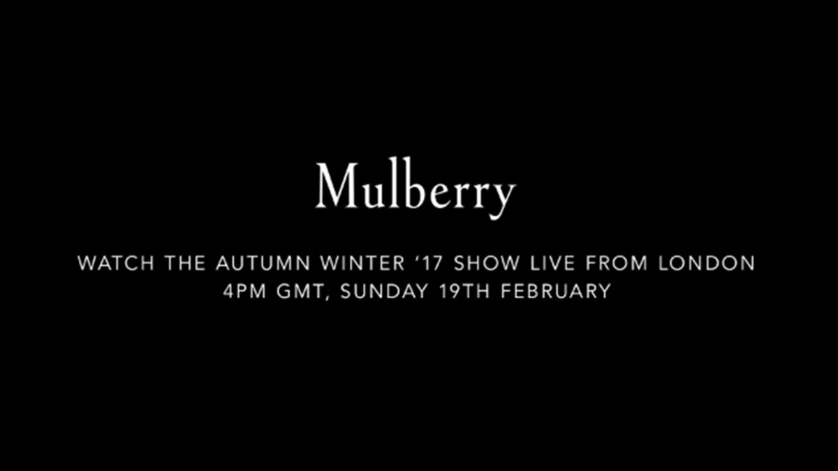 【Live】線上看！Mulberry 2017秋冬大秀，將在2/20凌晨0點登場