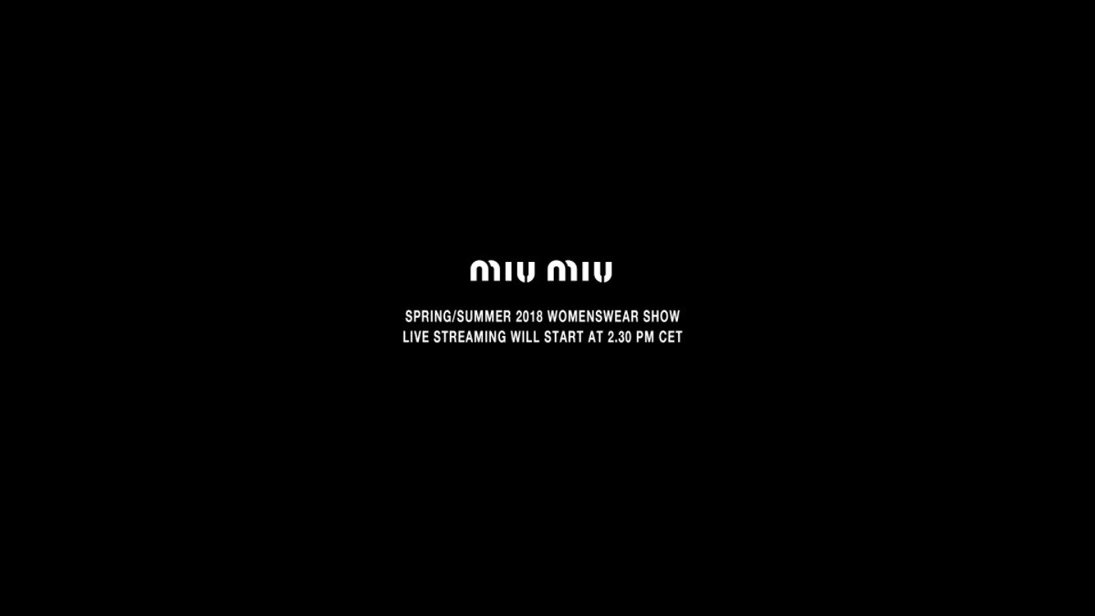【Live】線上看！MIU MIU 2018春夏大秀，將在10/3晚上8點半登場