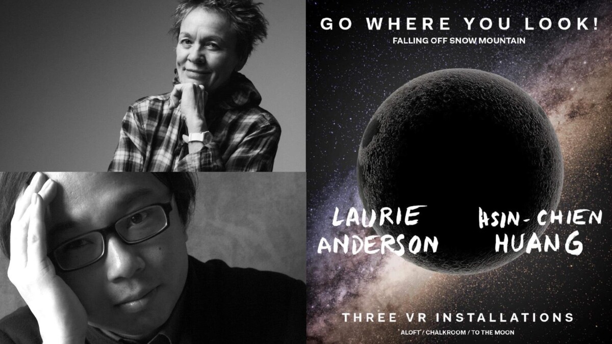 「VR是新的電影形式，從此我們再也不用關在一個黑盒子裡，一起看電影了。」，Laurie Anderson。