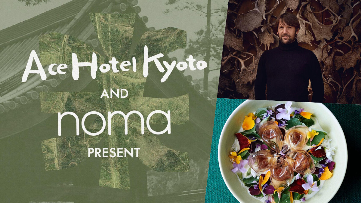 餐飲聖殿—丹麥Noma即將前進京都，與Ace Hotel Kyoto舉辦期間限定餐廳
