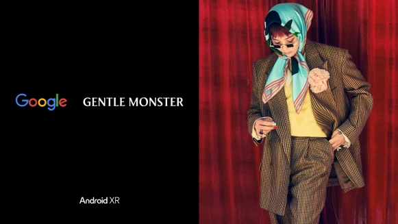 最時髦的AI眼鏡即將到來！Google 宣布與 GENTLE MONSTER 打造 Android XR 智慧眼鏡